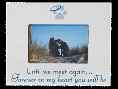 Sympathy:  Picture Frame "Until we meet again...Forever in my heart you will be"